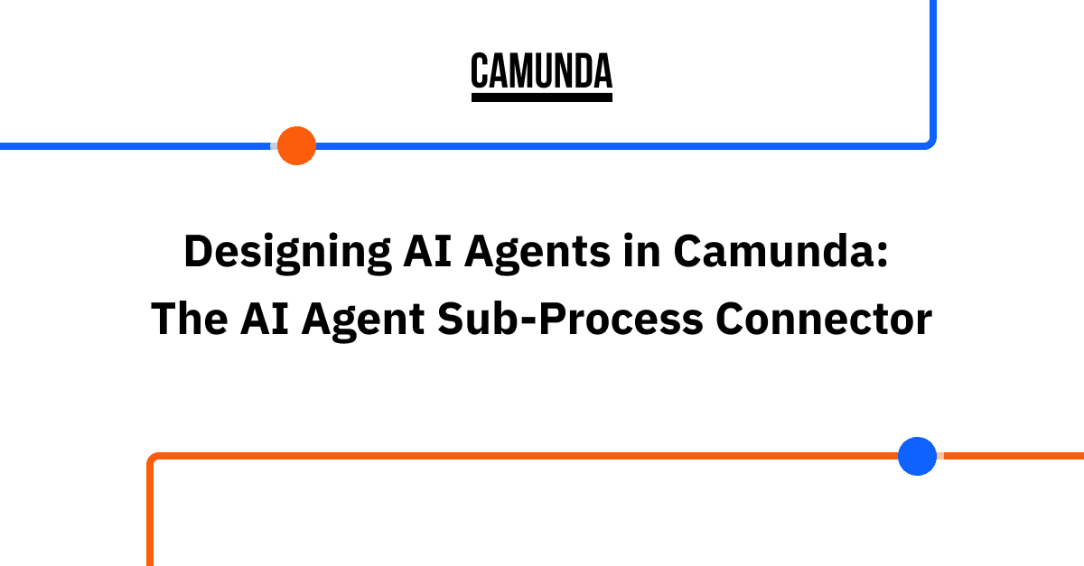 Designing AI Agents in Camunda: The AI Agent Sub-Process Connector