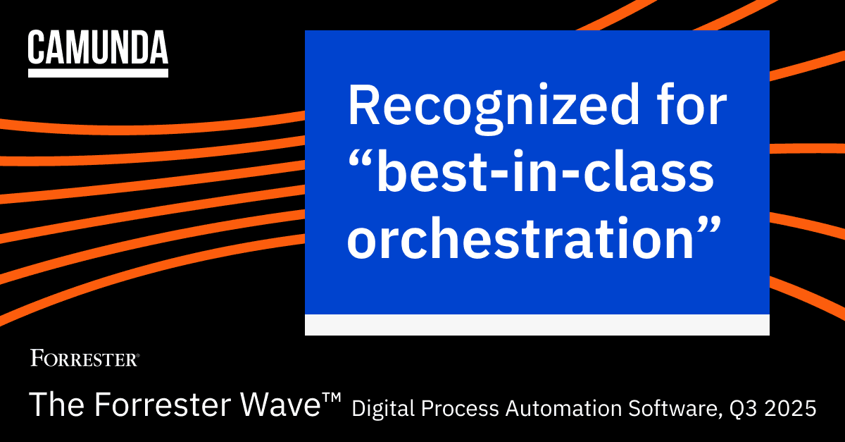 Camunda Recognized for Best-in-Class Orchestration in Forrester DPA Wave 2025