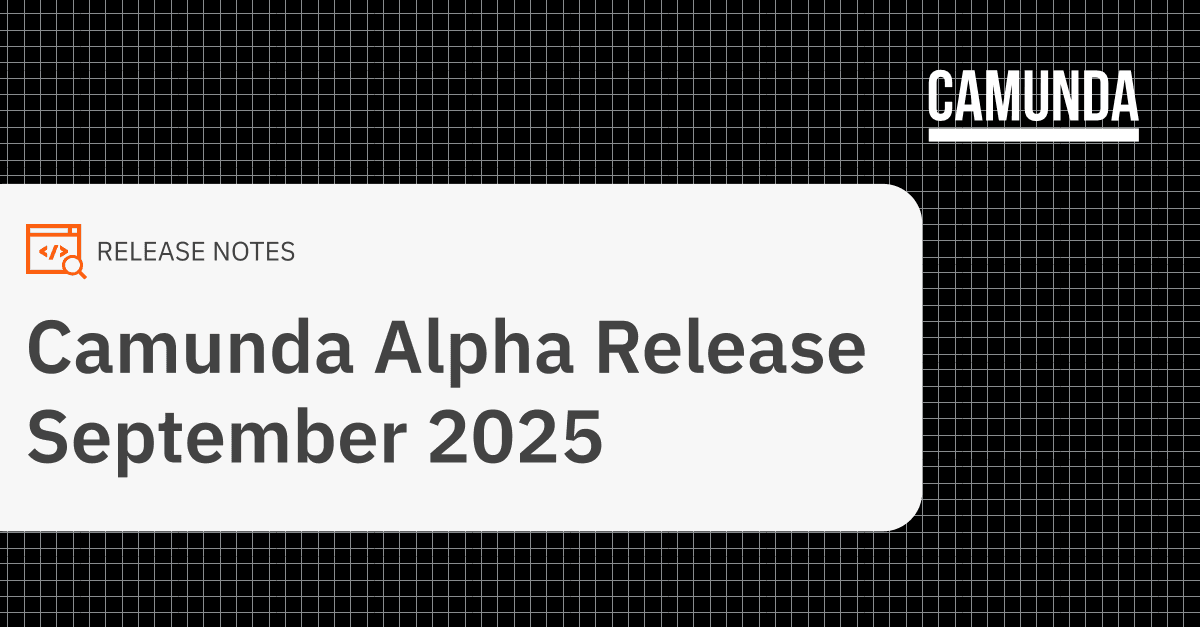 Camunda Alpha Release for September 2025