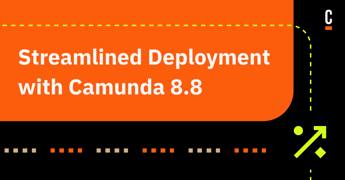 Streamlined Deployment with Camunda 8.8
