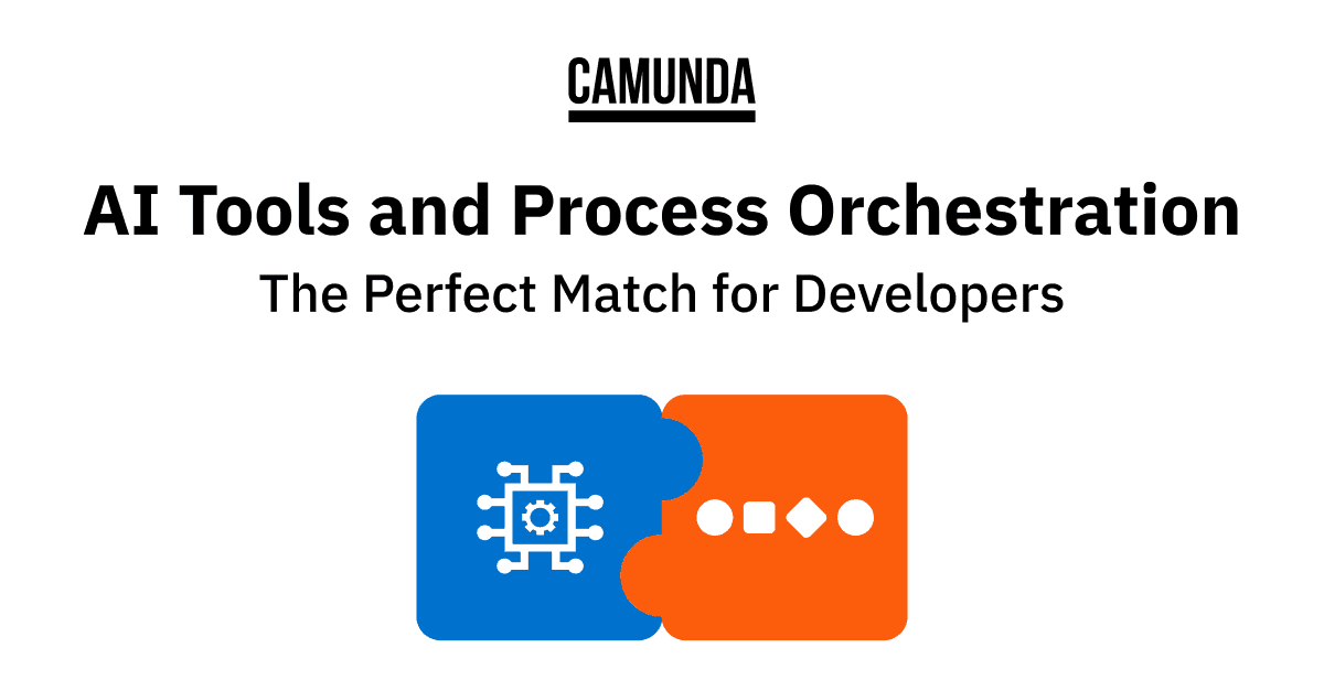 AI Tools and Process Orchestration, the Perfect Match for Developers