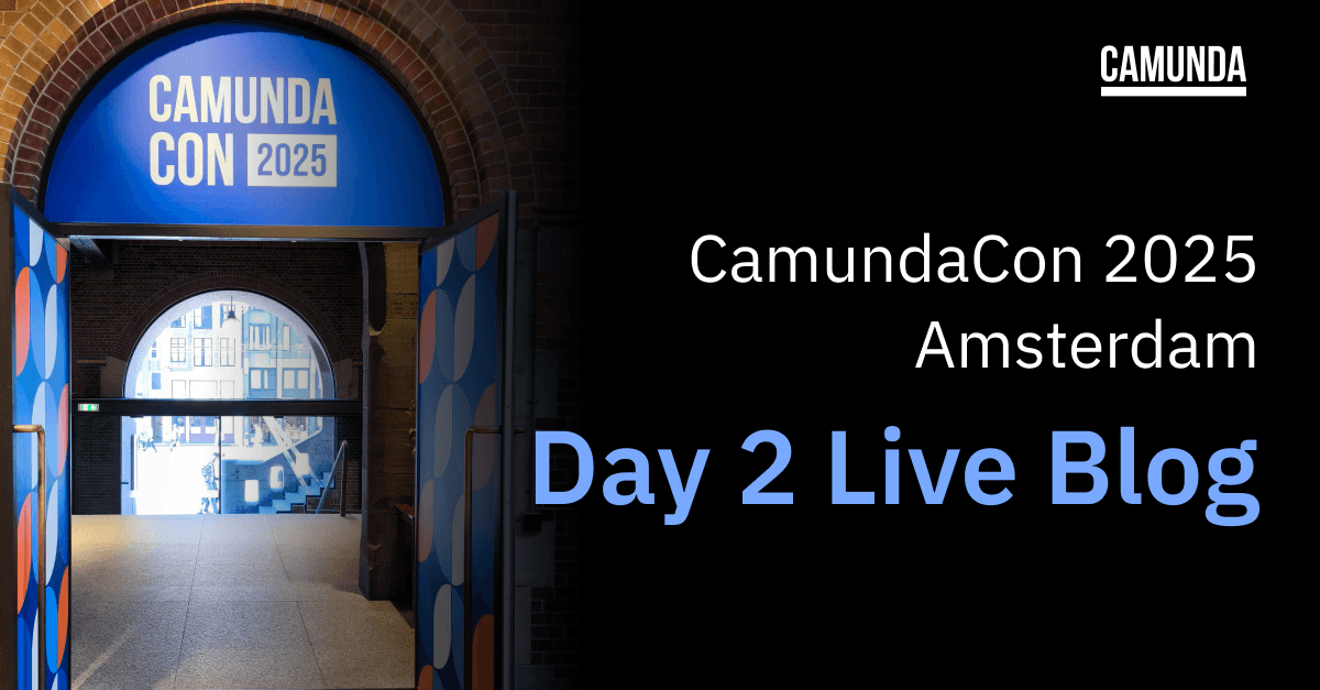CamundaCon 2025 Amsterdam Day 2 Live Blog