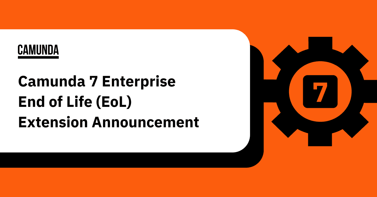 Camunda 7 Enterprise End of Life (EoL) Extension Announcement