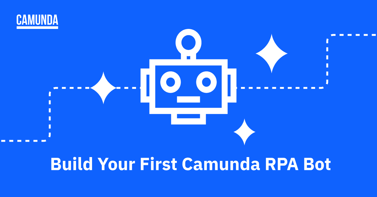 Build Your First Camunda RPA Task