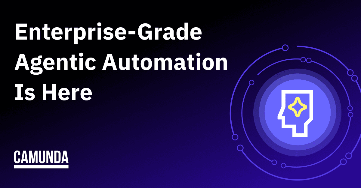 Enterprise-Grade Agentic Automation Is Here