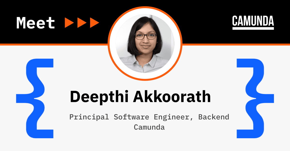 Inside Product & Engineering at Camunda: Meet Deepthi Akkoorath, Principal Software Engineer, Backend